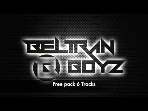 FREE DOWNLOAD Pack 6 tracks BeltranBoyz