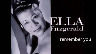 Ella Fitzgerald   I remember you