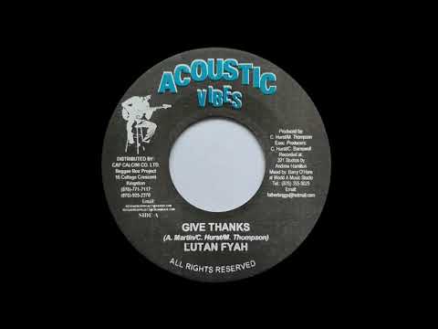 LUTAN FYAH - Give Thanks (2004) Acoustic Vibes
