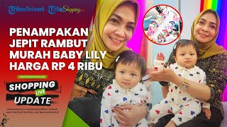 Dibanderol Cuma Rp 4 Ribuan, Intip Penampakan Aksesoris Jepit Rambut Murah Baby Lily