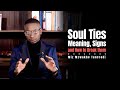 Truth About Soul Ties And How To Break Them Miz Mzwakhe Tancredi