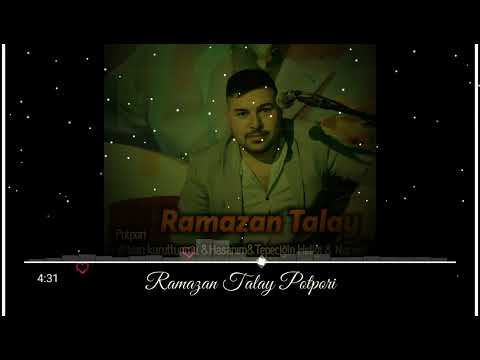 Ramazan Talay Potpori (Mısırı kuruttunmu &Hasanım & Naciye)