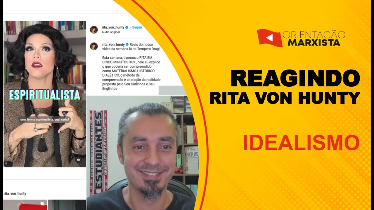 RITA VON HUNTY: Idealismo e Materialismo | REAGINDO EP #211