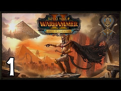 Rise Of The Tomb Kings Campaign #1 Gameplay - Total War Warhammer 2