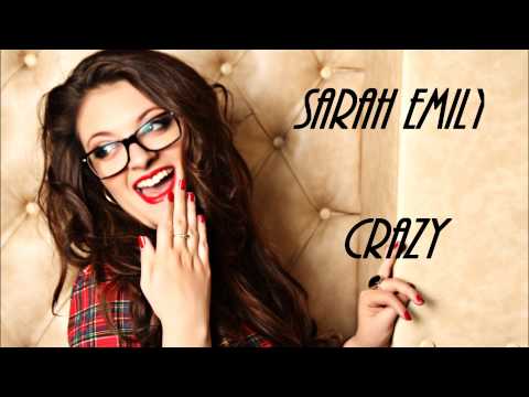 Sarah Emily - Crazy Cover - Gnarls Barkley