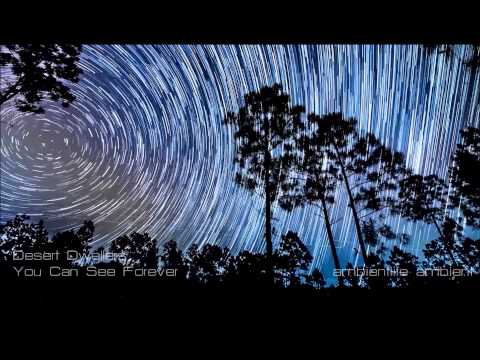 Desert Dwellers - You Can See Forever (Feat. Ixchel Prisma) HD