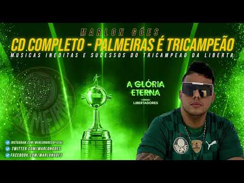 MARLON GÓES - CD COMPLETO PALMEIRAS TRICAMPEÃO DA LIBERTADORES 2021 #AsMelhoresDoPalmeiras