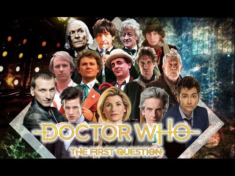 (Fanmade, Out of Date: Read Description) Doctor Who: "The First Question" - 2019 Edition