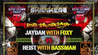 Jaydan & Foxy Vs Heist & Bassman - DNB Soundclash 2015