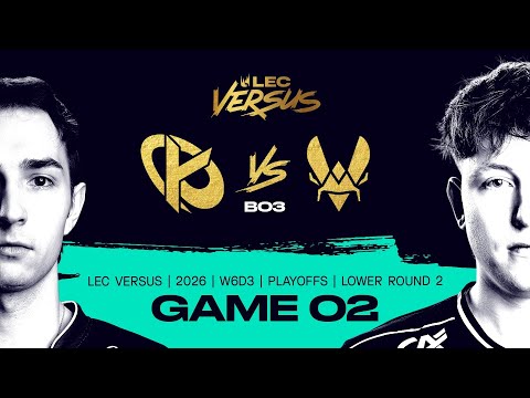 KC vs VIT | 2026 LEC Versus Playoffs - Lower Round 2 - Game 2 | Karmine Corp vs Team Vitality