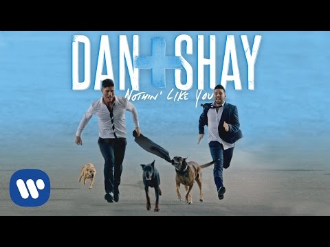 Dan + Shay - Nothin' Like You (Official Music Video)