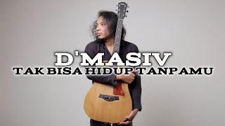Download lagu FELIX IRWAN D MASIV TAK BISA HIDUP TANPAMU....mp3