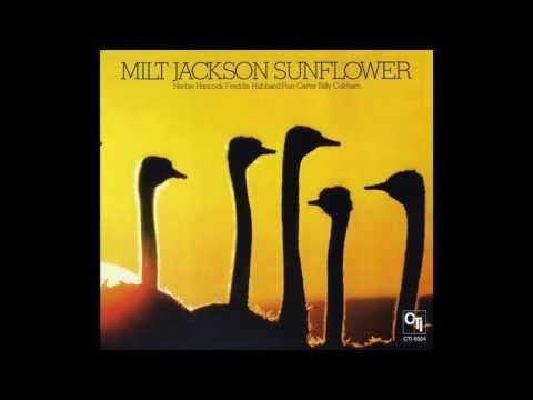 Milt Jackson - Sunflower (full album)