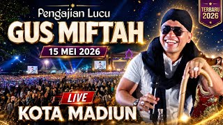 Download lagu 🔴LIVE PENGAJIAN LUCU || GUS MIFTAH TERBARU 15 MEI 2026 || DI ALUN ALUN KOTA MADIUN ¹ mp3 Download lagu 🔴LIVE PENGAJIAN LUCU || GUS MIFTAH TERBARU 15 MEI 2026 || DI ALUN ALUN KOTA MADIUN ¹ mp3