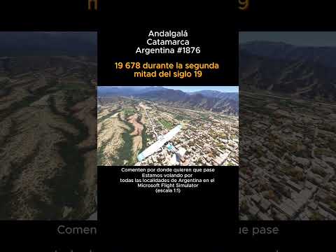 Andalgalá, Catamarca desde el Microsoft Flight Simulator #andalgala #catamarca #argentina #Msfs2024