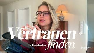 Vertrauen finden, wenn nichts sicher ist