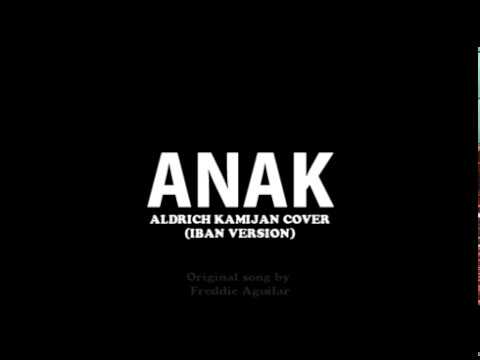 ALDRICH KAMIJAN - ANAK (IBAN VERSION)