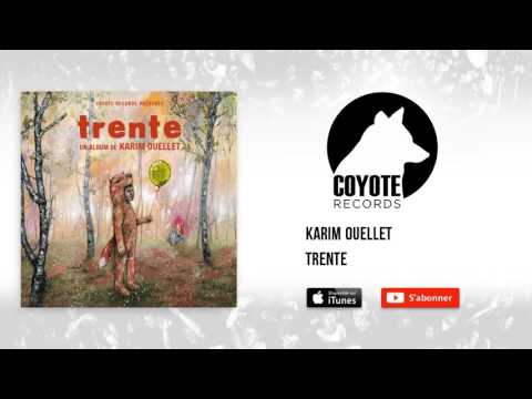 Karim Ouellet - Trente
