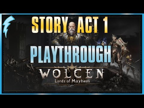 Wolcen: Lords of Mayhem Playthrough Act 1 (launch version) no commentary
