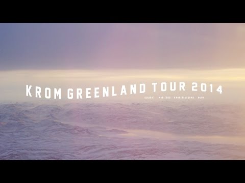 KROM Greenland Tour 2014 OFFICIAL MOVIE