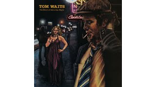 Tom Waits - &quot;The Ghosts Of Saturday Night (After Hours At Napoleone&#39;s Pizza House)&quot;