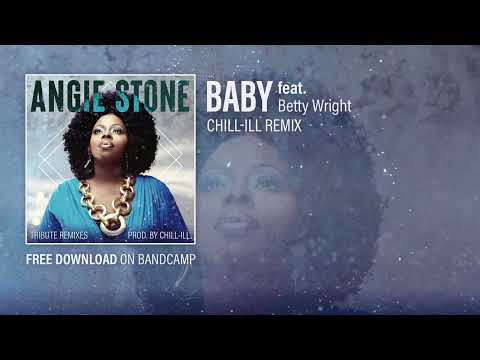 Angie Stone - Baby feat. Betty Wright (CHiLL-iLL Remix)