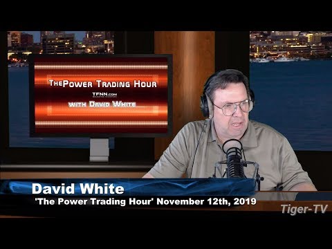 November 12th, The Power Trading Hour with David White on TFNN - 2019