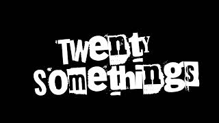 OFFICIAL MOVIE TRAILER - TWENTYSOMETHINGS