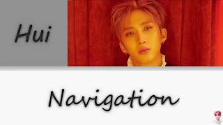 Hui - &#39;Navigation&#39; Lyrics {with falsetto} [Color Coded_Han_Rom_Eng]