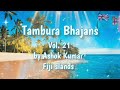 Tambura Bhajans by Ashok Kumar vol 21 Fiji Islands