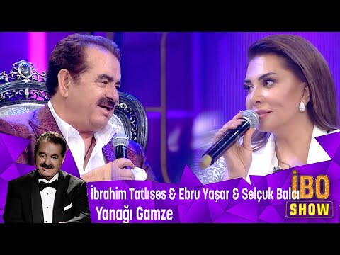 İbrahim Tatlıses, Ebru Yaşar ve Selçuk Balcı'dan unutulmaz yorum ''Yanağı Gamze''