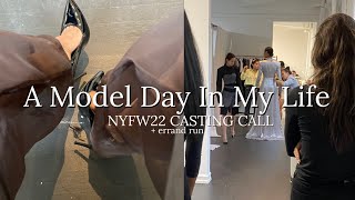 A Model Day In My Life ⎮  NYFW22, Casting Calls, NYC