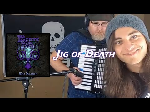 Jig Of Death - Brave the Sea