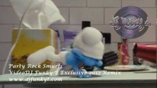 Party Rock Smurfs FULL MTV [VideoDJ Funky T Exclusive 2012 Remix]
