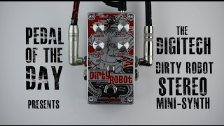 Video thumbnail for DigiTech Dirty Robot Stereo Mini Synth Demo by Pedal of the Day
