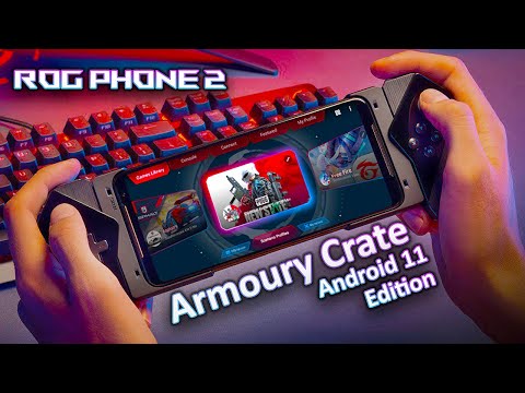 New Android 11 Armoury Crate of Rog Phone 2 | Its Awesome 🥳🥳