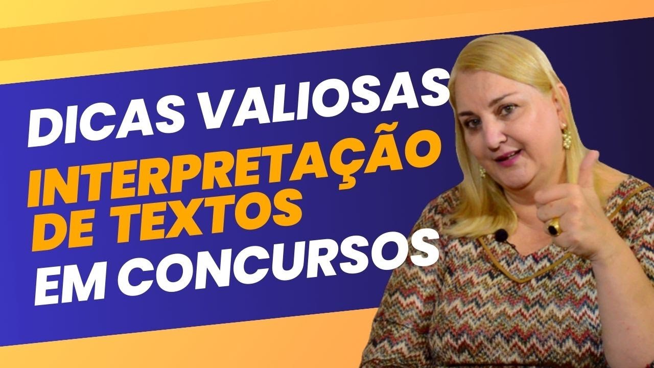 Dicas Valiosas para Interpretação de Textos em Concursos