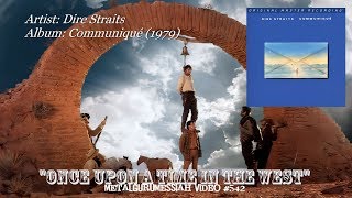 Once Upon A Time In The West - Dire Straits (1979)