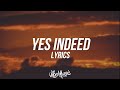 Drake & Lil Baby - Yes Indeed (Lyrics / Lyric Video)  | Alzate Letra - 1 Hour