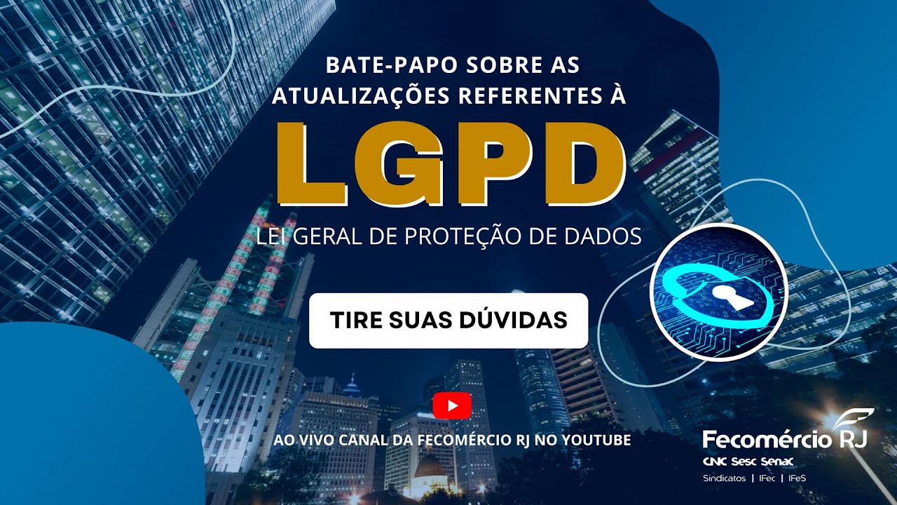 Bate-papo sobre LGPD – Lei Geral de Proteção de Dados