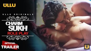 18+ Charmsukh - Role Play Web Series Ullu