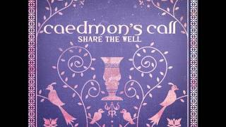 Caedmon's Call - We Delight (female version)