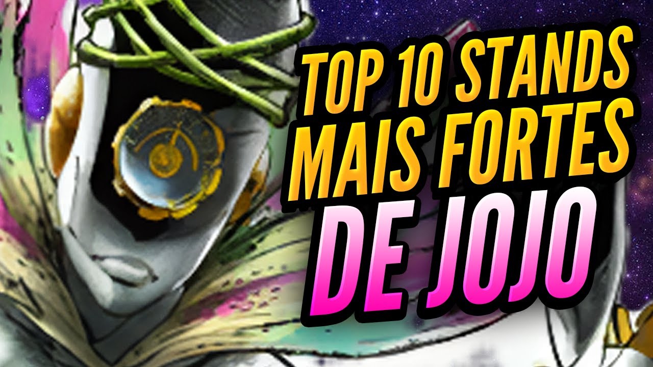 OS 10 STANDS MAIS PODEROSOS DE JOJO