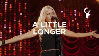 A Little Longer - Jenn Johnson &amp; Bethel Music - You Make Me Brave