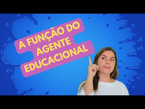 A FUNÇÃO DO AGENTE EDUCACIONAL
