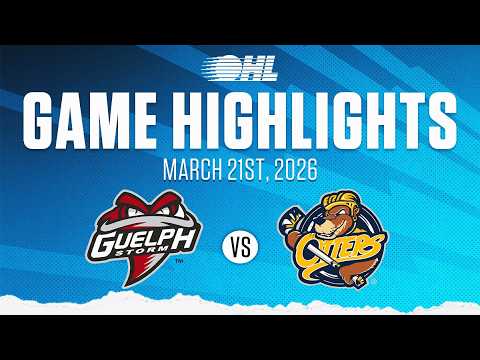 OHL Highlights: Guelph Storm @ Erie Otters Mar. 21, 2026