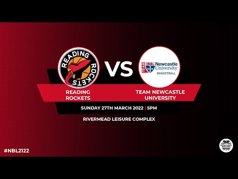 NBL1_Reading Rockets v Team Newcastle University - 27.03.22