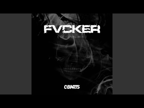 Fvcker (Original Mix)