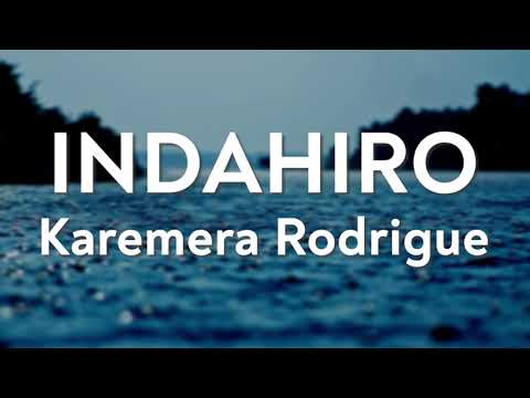 Indahiro - Karemera Rodrigue | Karahanyuze Nyarwanda