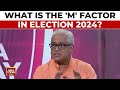 Watch: Rajdeep Sardesai Reveals The 'M' Factor In Lok Sabha Election 2024 | Democratic Newsroom